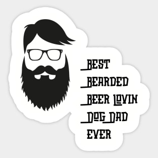 Best Bearded Beer Lovin Dog Dad Ever Sticker